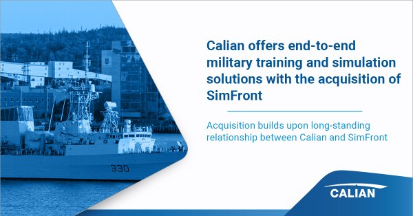 Calian Now Offers End-to-End Military Training and Simulation Solutions with Acquisition of SimFront Simulation Systems Corporation  