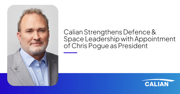 Chris Pogue Joins Calian as President, Defence & Space, Powering Calian’s Next-Generation Defence and Space Capabilities